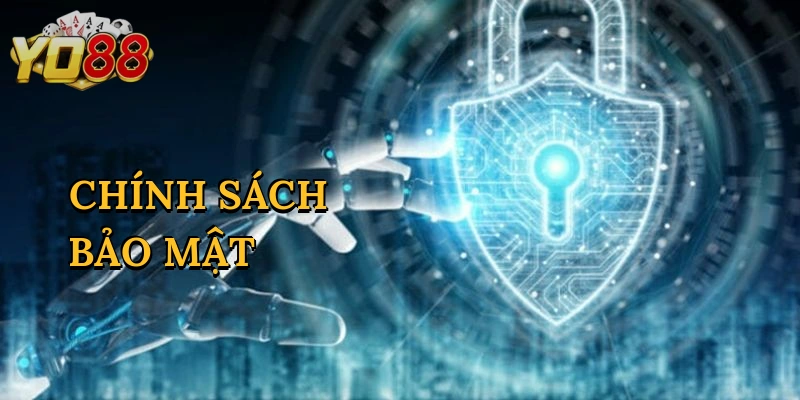 Tổng hợp chính sách bảo mật tại YO88